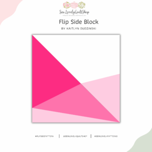 Flip Side Quilt Block Pattern